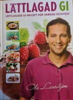 L&auml;ttlagad GI : l&auml;ttlagade GI-recept f&ouml;r vardag och fest