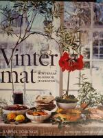 Vintermat : h&ouml;stkalas, blommor, julfester
