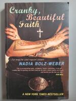 Cranky, beautiful faith - for irregular (and regular) people