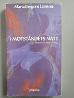 I motst&aring;ndets natt : texter om tro och fred