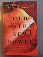 Old paths new power 