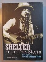 Shelter from the Storm; Bob Dylan's Rolling Thunder Years