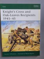 Knight's Cross and Oak-Leaves Recipients 1941-45