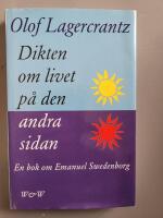 Dikten om livet p&aring; den andra sidan : Emanuel Swedenborg