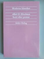 Sorti eller protest : en fr&aring;ga om lojaliteter