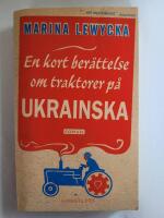 En kort ber&auml;ttelse om traktorer p&aring; ukrainska
