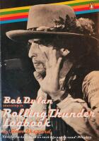 Bob Dylan Rolling Thunder Logbook