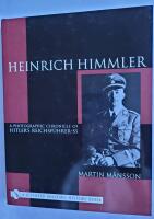 Heinrich himmler - a photographic chronicle of hitlers reichsfuhrer-ss