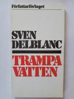 Trampa vatten : prosaprodukter