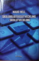 Skolbiblioteksutveckling : skolutveckling