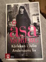 K&auml;rleken i Julia Anderssons liv