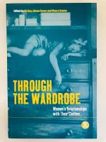 Through the wardrobe : women's relationships with their clothes