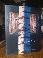 Allen : bilder av ljus och m&ouml;rk ensamhet