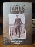 Janusansiktet : ber&auml;ttelsen om diplomaten Harald Edelstams liv och tid | SIGNERAD av f&ouml;rfattaren 