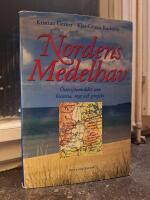 Nordens Medelhav : &Ouml;stersj&ouml;omr&aring;det som historia, myt och projekt