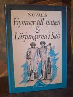 Hymner till natten & L&auml;rjungarna i Sa&iuml;s