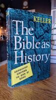 The Bible as History - Archaeology confirms the Book of Books