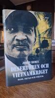 Desert&ouml;ren och Vietnamkriget : blod, skuld och politik