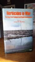 Herbicides in war : the long-term ecological and human consequences