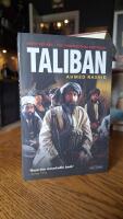 Taliban : the power of militant Islam in Afghanistan and beyond