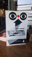 The Hidden Persuaders - An introduction to the techniques of mass-persuasion through the unconscious