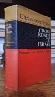 Cross Roads to Israel - Palestine from Balfour to Bevin