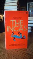The Incas - The classic account of the rise and fall of a great American civilization