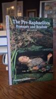 The Pre-Raphaelites : romance and realism