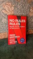 No rules rules : Netflix and the culture of reinvention