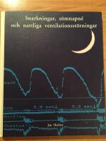 Snarkningar, s&ouml;mnapn&eacute; och nattliga ventilationsst&ouml;rningar