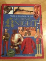 Arms and armour of the medieval knight