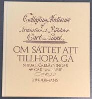 Om s&auml;ttet att tillhopa g&aring; : sexualf&ouml;rel&auml;sningar : collegium medicum