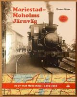 Mariestad-Moholms J&auml;rnv&auml;g : 87 &aring;r med Mosa-Maja - 1874 -1961