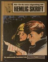 H&auml;r f&aring;r du veta n&aring;gonting om Hemlig skrift