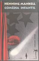 Com&eacute;dia infantil : [roman]