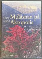 Mul&aring;snan p&aring; Akropolis : mitt Hellas genom tiderna