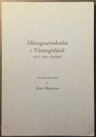 Allmogeurmakeriet i V&auml;sterg&ouml;tland och v&auml;stra Sm&aring;land