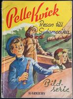 Pelle Kvick, Resan till Sydamerika