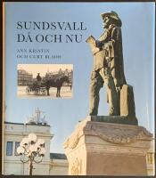 Sundsvall d&aring; och nu