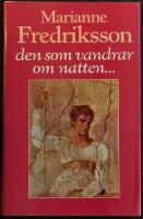 Den som vandrar om natten&hellip;