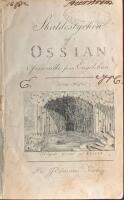 Skaldestycken af Ossian f&ouml;rsta och andra h&auml;ftet