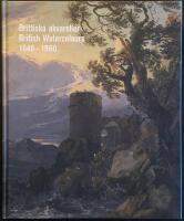  Brittiska akvareller 1640-1860 : Lely till Turner : brittiska teckningar och akvareller 1640-1860 fr&aring;n Birminghams museer och konsthall