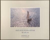 Sm&aring; och stora b&aring;tar d&aring; och nu