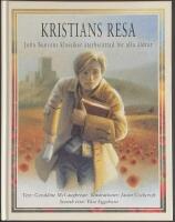 Kristians resa : John Bunyans klassiker &aring;terber&auml;ttad f&ouml;r alla &aring;ldrar