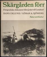 Sk&auml;rg&aring;rden f&ouml;rr. Fotografiska dokument fr&aring;n Gr&auml;s&ouml; till Landsort