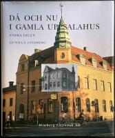 D&aring; och nu i gamla Uppsalahus
