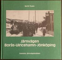 J&auml;rnv&auml;gen Bor&aring;s-Ulricehamn-J&ouml;nk&ouml;ping