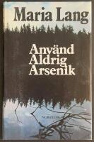 Anv&auml;nd aldrig arsenik