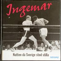 Ingemar : natten d&aring; Sverige stod stilla