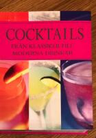 Cocktails : från klassiker till moderna drinkar